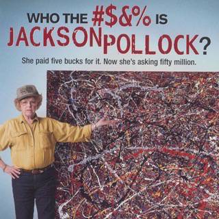 Milionária por Acaso – (Who the #$&% Is Jackson Pollock?)