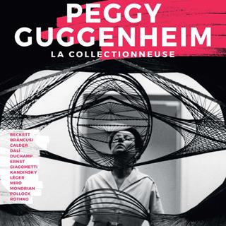 Peggy Guggenheim: Paixão por Arte